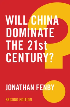 Fenby |  Will China Dominate the 21st Century? | Buch |  Sack Fachmedien