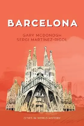 Mcdonogh / Martinez-Rigol |  Barcelona | eBook | Sack Fachmedien