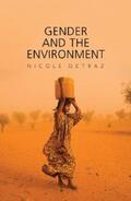Detraz |  Gender and the Environment | eBook | Sack Fachmedien