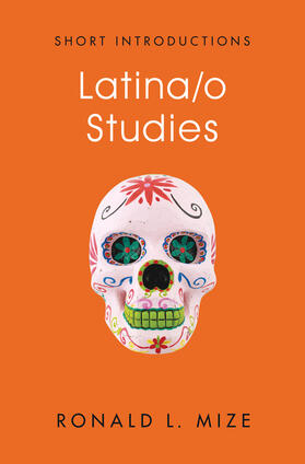 Mize | Latina/O Studies | Buch | 978-1-5095-1256-0 | sack.de