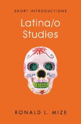 Mize | Latina/o Studies | E-Book | sack.de