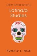 Mize |  Latina/o Studies | eBook | Sack Fachmedien