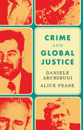 Archibugi / Pease |  Crime and Global Justice | Buch |  Sack Fachmedien