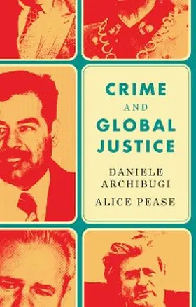 Archibugi / Pease | Crime and Global Justice | E-Book | www.sack.de