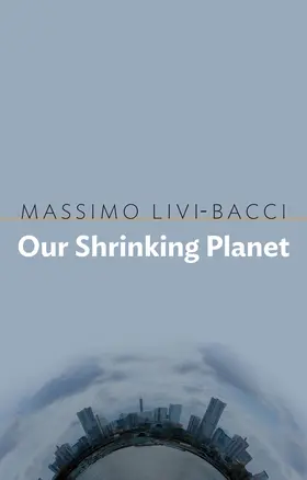 Livi-Bacci |  Our Shrinking Planet | Buch |  Sack Fachmedien