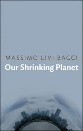 Livi Bacci | Our Shrinking Planet | E-Book | sack.de