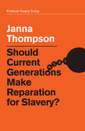 Thompson |  Should Current Generations Make Reparation for Slavery? | Buch |  Sack Fachmedien