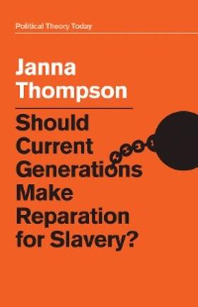 Thompson | Should Current Generations Make Reparation for Slavery? | E-Book | sack.de