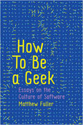 Fuller |  How to Be a Geek: Essays on the Culture of Software | Buch |  Sack Fachmedien