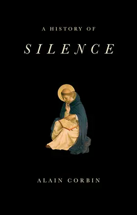 Corbin |  A History of Silence | Buch |  Sack Fachmedien