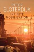 Sloterdijk |  Infinite Mobilization | eBook | Sack Fachmedien