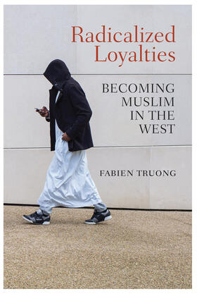 Truong |  Radicalized Loyalties | Buch |  Sack Fachmedien