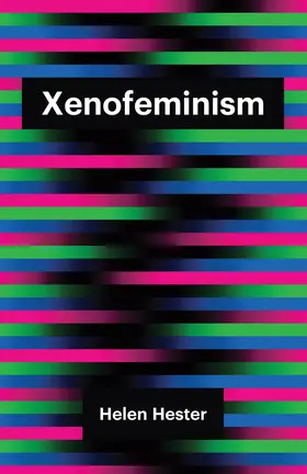 Hester |  Xenofeminism | Buch |  Sack Fachmedien