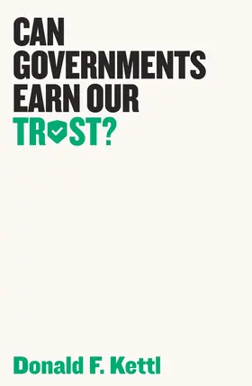 Kettl | Can Governments Earn Our Trust? | Buch | 978-1-5095-2245-3 | www.sack.de