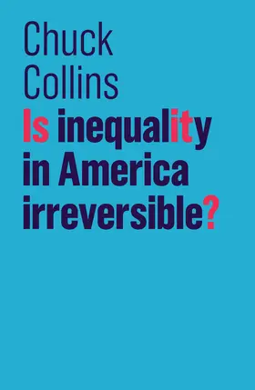 Collins | Is Inequality in America Irreversible? | Buch | 978-1-5095-2250-7 | sack.de