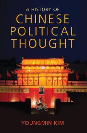 Kim |  A History of Chinese Political Thought | eBook | Sack Fachmedien
