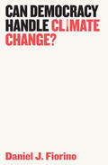 Fiorino |  Can Democracy Handle Climate Change? | Buch |  Sack Fachmedien
