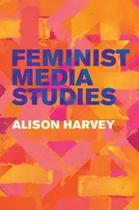 Harvey |  Feminist Media Studies | eBook | Sack Fachmedien