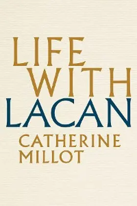 Millot | Life With Lacan | E-Book | www.sack.de