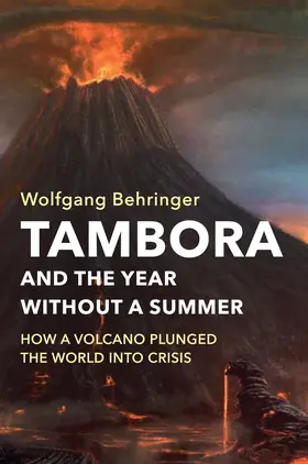 Behringer | Tambora and the Year without a Summer | Buch | 978-1-5095-2550-8 | www.sack.de