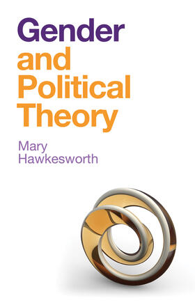 Hawkesworth | Gender and Political Theory | Buch | 978-1-5095-2581-2 | sack.de