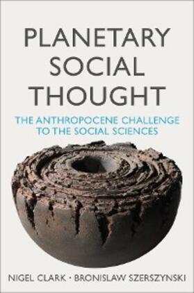 Clark / Szerszynski | Planetary Social Thought | E-Book | sack.de