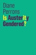 Perrons |  Is Austerity Gendered? | eBook | Sack Fachmedien