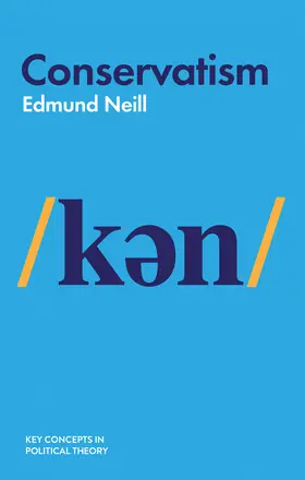 Neill | Conservatism | Buch | 978-1-5095-2706-9 | www.sack.de