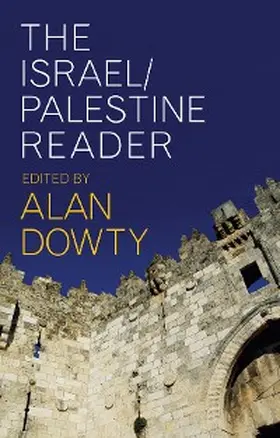 Dowty |  The Israel/Palestine Reader | eBook | Sack Fachmedien