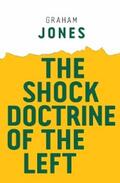 Jones |  The Shock Doctrine of the Left | eBook | Sack Fachmedien