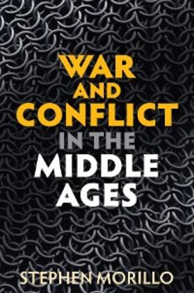 Morillo |  War and Conflict in the Middle Ages | eBook | Sack Fachmedien