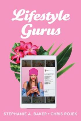 Baker / Rojek |  Lifestyle Gurus | eBook | Sack Fachmedien