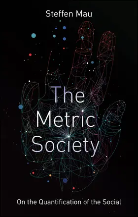 Mau |  The Metric Society | Buch |  Sack Fachmedien