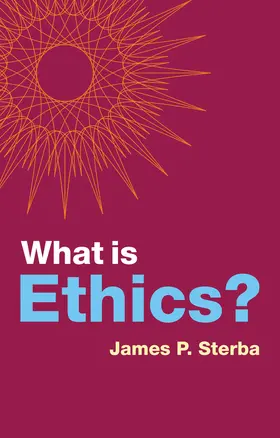 Sterba |  What Is Ethics? | Buch |  Sack Fachmedien