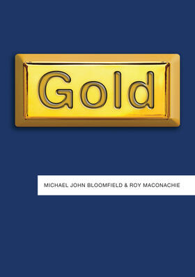 Bloomfield / Maconachie |  Gold | Buch |  Sack Fachmedien