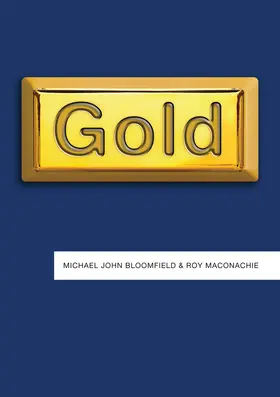 Bloomfield / Maconachie | Gold | Buch | 978-1-5095-3410-4 | sack.de