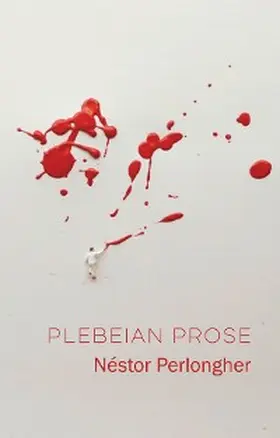 Perlongher | Plebeian Prose | E-Book | www.sack.de