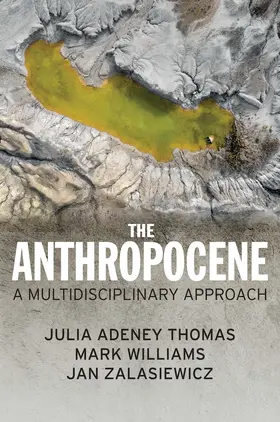 Thomas / Williams / Zalasiewicz |  The Anthropocene | Buch |  Sack Fachmedien