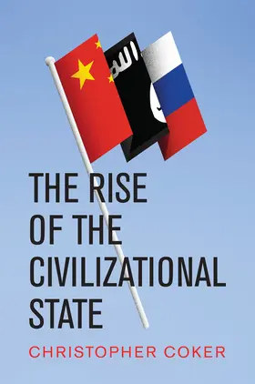 Coker |  Rise of the Civilizational State | Buch |  Sack Fachmedien