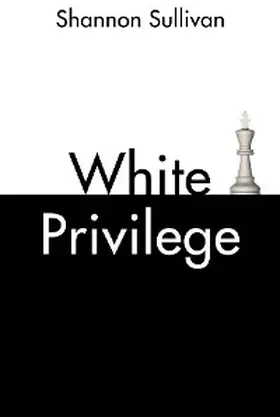 Sullivan |  White Privilege | eBook | Sack Fachmedien
