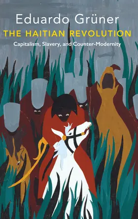 Gruner / Grüner | The Haitian Revolution | Buch | 978-1-5095-3548-4 | www.sack.de