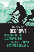Kallis / Paulson / D'Alisa |  The Case for Degrowth | Buch |  Sack Fachmedien