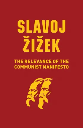 Zizek |  The Relevance of the Communist Manifesto | Buch |  Sack Fachmedien