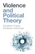 Frazer / Hutchings |  Violence and Political Theory | eBook | Sack Fachmedien