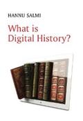 Salmi |  What is Digital History? | eBook | Sack Fachmedien