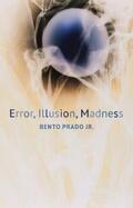 Prado |  Error, Illusion, Madness | eBook | Sack Fachmedien