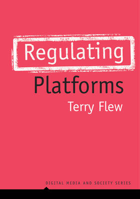Flew | Regulating Platforms | Buch | 978-1-5095-3707-5 | sack.de