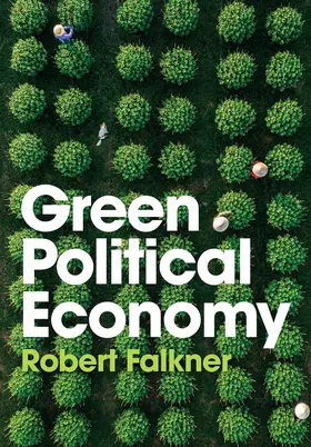 Falkner |  Green Political Economy | Buch |  Sack Fachmedien