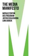 Fenton / Freedman / Schlosberg |  The Media Manifesto | eBook | Sack Fachmedien