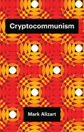 Alizart |  Cryptocommunism | Buch |  Sack Fachmedien